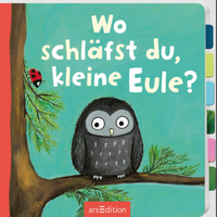 ARSEDITION 135766 Wo schläfst du, kleine Eule? von ARS EDITION