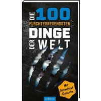 ARSEDITION 136095 Die 100 furchterregendsten Dinge der Welt von ARS EDITION