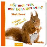 ARSEDITION 978-3-8458-1279-3 Hör mal rein, wer kann das sein? - Waldtiere ARSEDITION 978-3-8458-1279-3 Hör mal rein, wer kann das sein? - Waldtiere von ARS EDITION