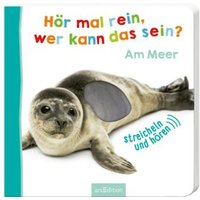ARSEDITION 978-3-8458-1820-7 Hör mal rein, wer kann das sein? Am Meer ARSEDITION 978-3-8458-1820-7 Hör mal rein, wer kann das sein? Am Meer von ARS EDITION