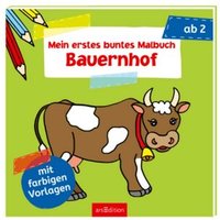 ARSEDITION 978-3-8458-2061-3 Mein erstes buntes Malbuch - Bauernhof ARSEDITION 978-3-8458-2061-3 Mein erstes buntes Malbuch - Bauernhof von ARS EDITION