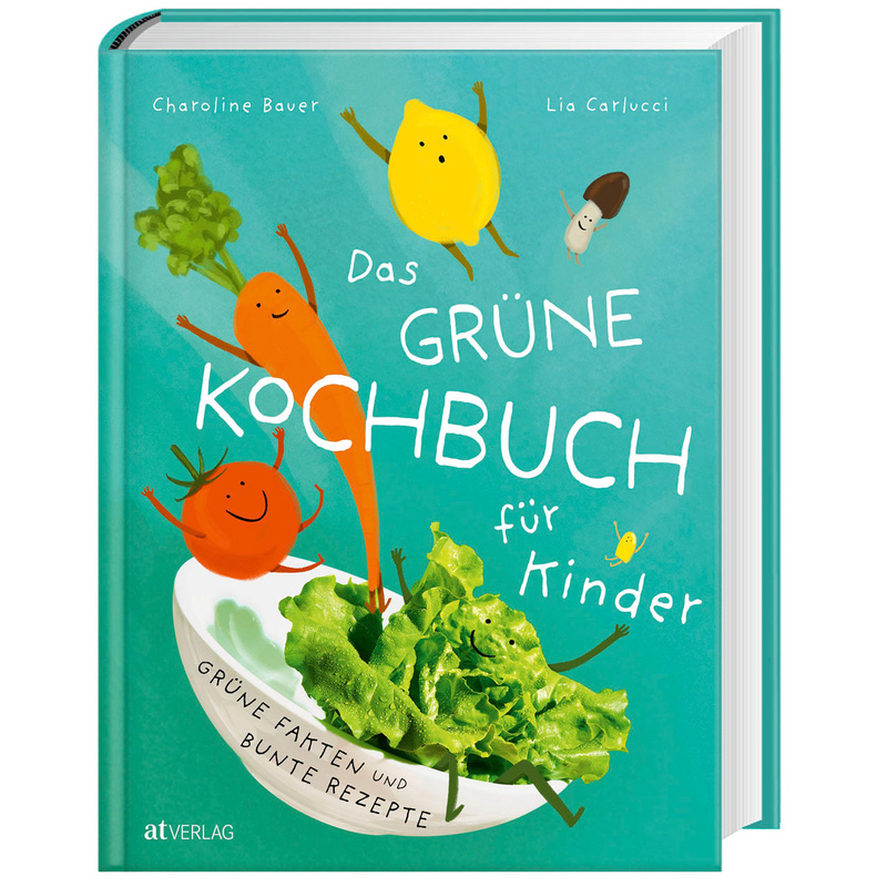 Das grüne Kochbuch für Kinder von AT VERLAG