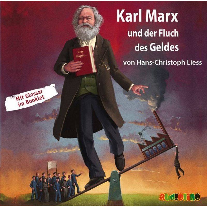 Karl Marx und der Fluch des Geldes,1 Audio-CD von AUDIOLINO