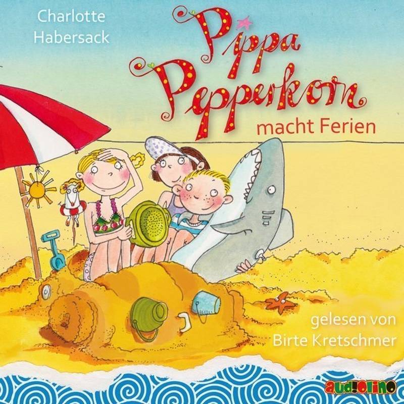 Pippa Pepperkorn - 8 - Pippa Pepperkorn macht Ferien von AUDIOLINO