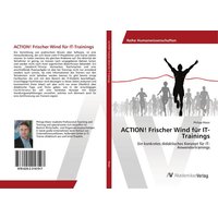 ACTION! Frischer Wind für IT-Trainings von AV Akademikerverlag