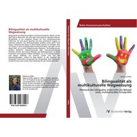 Bilingualität als multikulturelle Wegweisung von AV Akademikerverlag