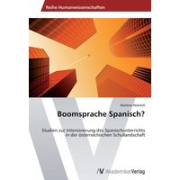 Boomsprache Spanisch? von AV Akademikerverlag