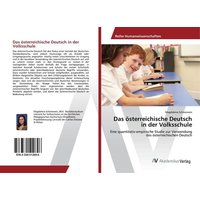 Das österreichische Deutsch in der Volksschule von AV Akademikerverlag