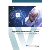 Digitales Lernen und Lehren von AV Akademikerverlag