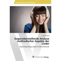 Gegenüberstellende Analyse methodischer Aspekte der Lieder von AV Akademikerverlag