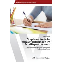 Graphomotorische Herausforderungen im Schriftspracherwerb von AV Akademikerverlag