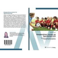 Kooperatives Lernen im Sportunterricht von AV Akademikerverlag
