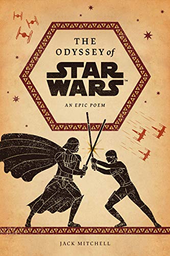 The Odyssey of Star Wars: An Epic Poem von Abrams Books