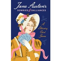 Jane Austen's Dowries and Dalliances: A Literary Card Game von Abrams & Chronicle Books