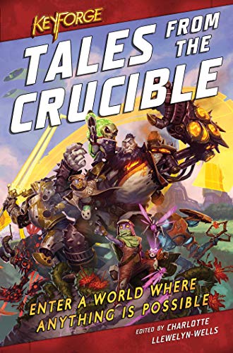 Aconyte KeyForge: Tales From the Crucible: A KeyForge Anthology, Mehrfarbig, ACOTAL80234 Aconyte KeyForge: Tales From the Crucible: A KeyForge Anthology, Mehrfarbig, ACOTAL80234 von Aconyte