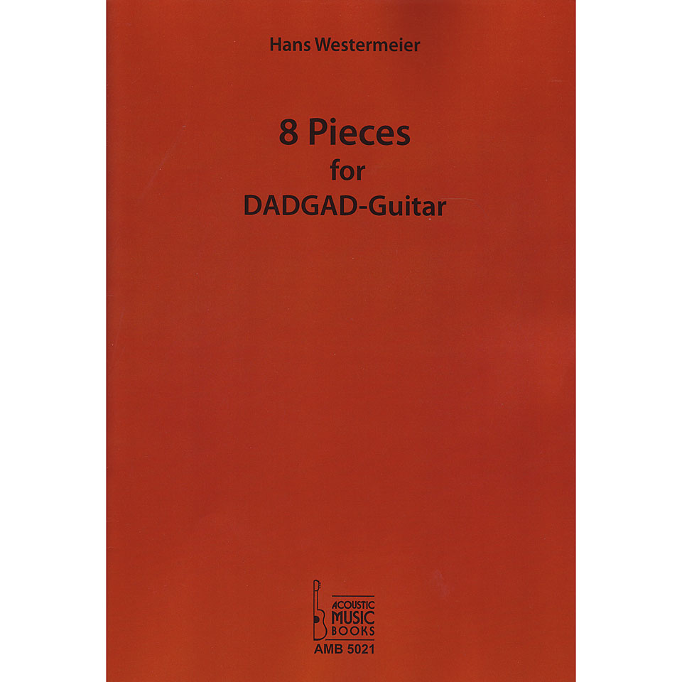 Acoustic Music Books 8 Pieces for DADGAD-Guitar Notenbuch von Acoustic Music Books