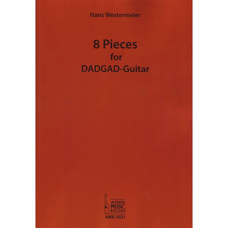 Acoustic Music Books 8 Pieces for DADGAD-Guitar Notenbuch von Acoustic Music Books