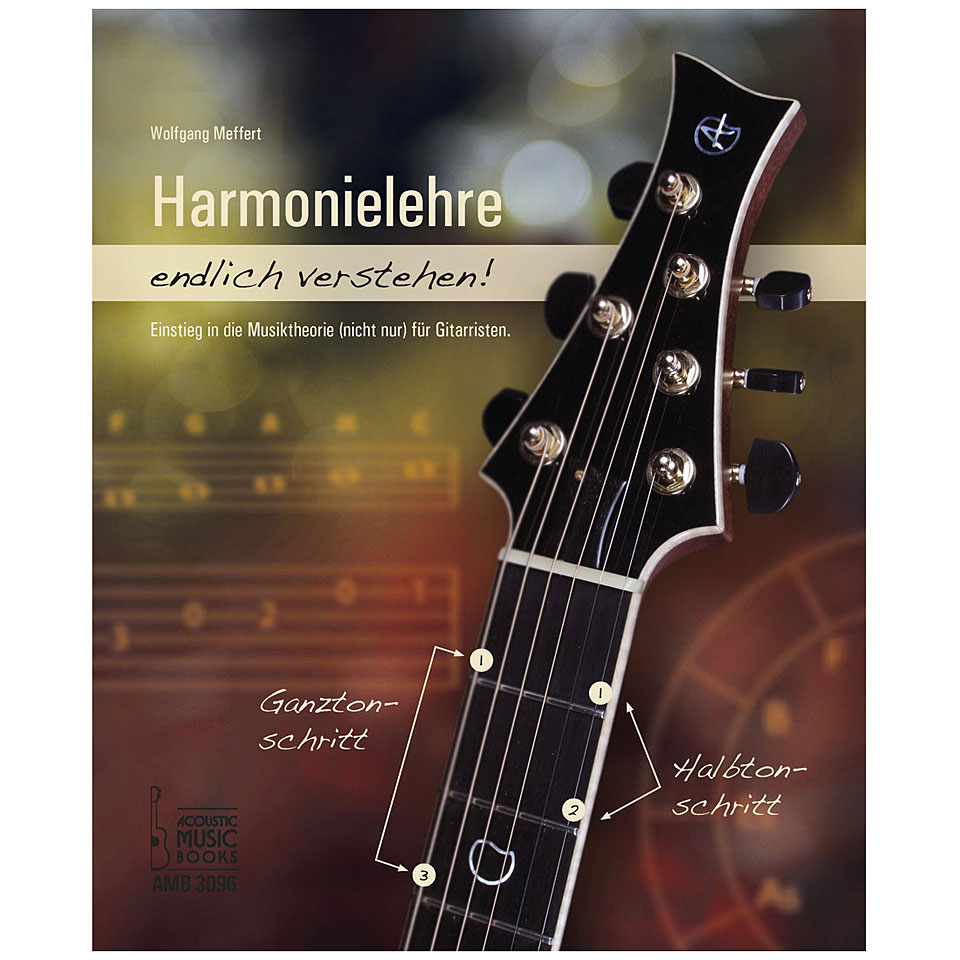 Acoustic Music Books Harmonielehre endlich verstehen! Einstieg in die Acoustic Music Books Harmonielehre endlich verstehen! Einstieg in die von Acoustic Music Books