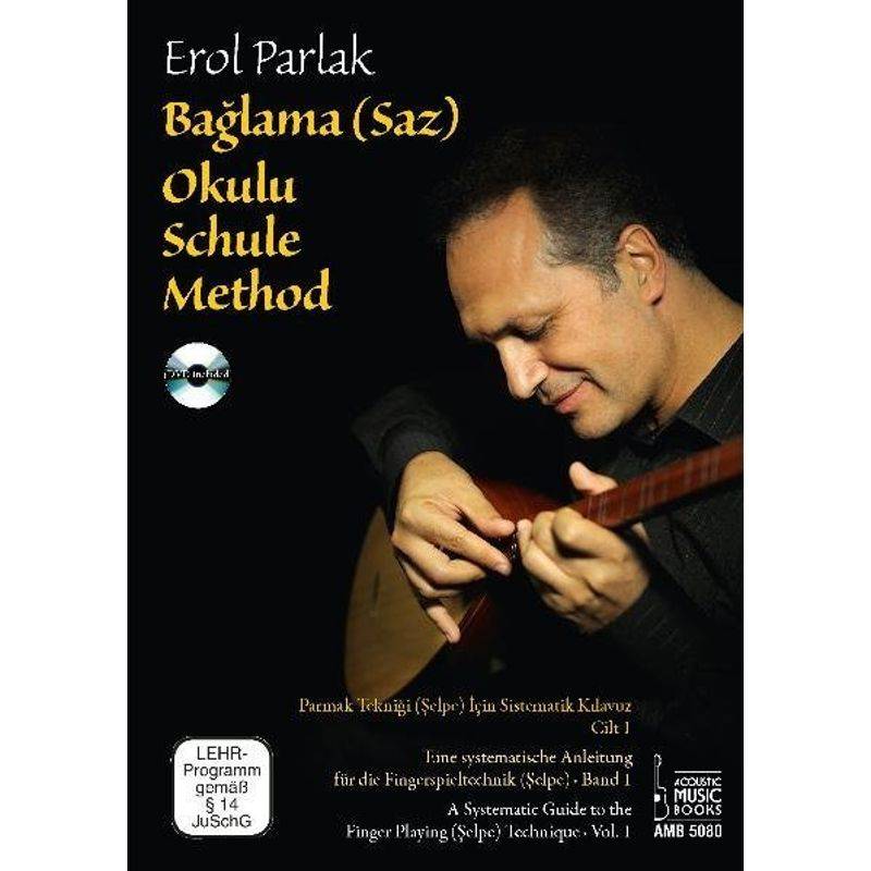 Baglama (Saz) Okulu Schule. Baglama (Saz) Okulu Method, m. DVD.Bd.1 von Acoustic Music Books