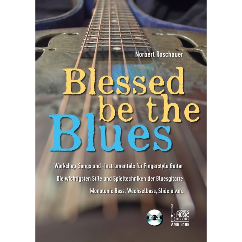 Blessed Be the Blues. Mit CD von Acoustic Music Books