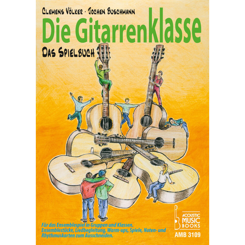 Die Gitarrenklasse. Das Spielbuch von Acoustic Music Books