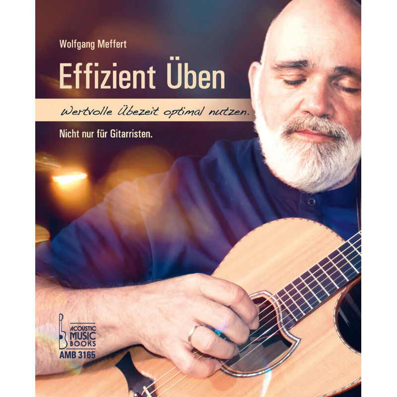 Effizient üben von Acoustic Music Books