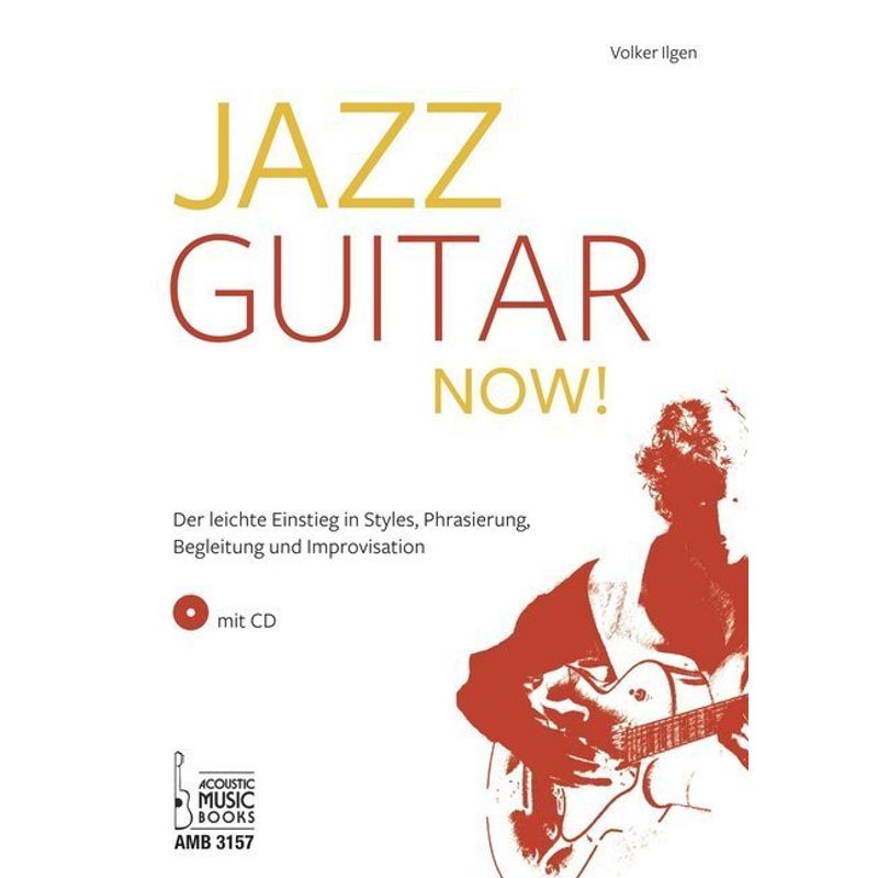 Jazz Guitar now!, m. 1 Audio-CD von Acoustic Music Books