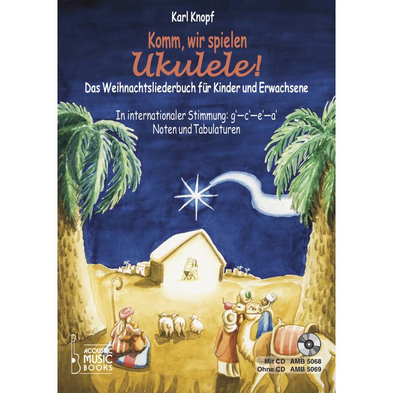 Komm, wir spielen Ukulele! Das Weihnachtsalbum für Kinder und Erwachsene, m. Audio-CD von Acoustic Music Books