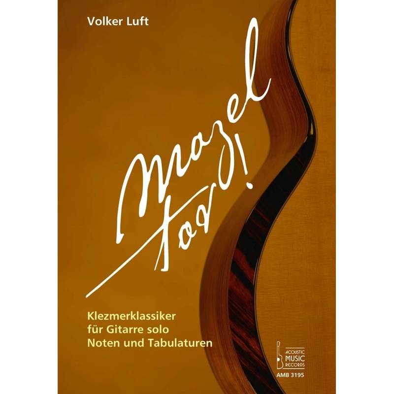 Mazel tov! Klezmerklassiker für Gitarre solo. von Acoustic Music Books