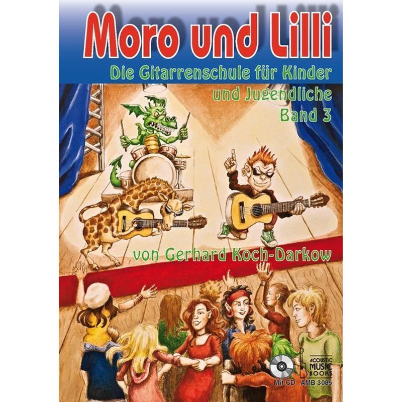 Moro und Lilli. Band 3. Mit CD, m. 1 Audio-CD.Bd.3 von Acoustic Music Books