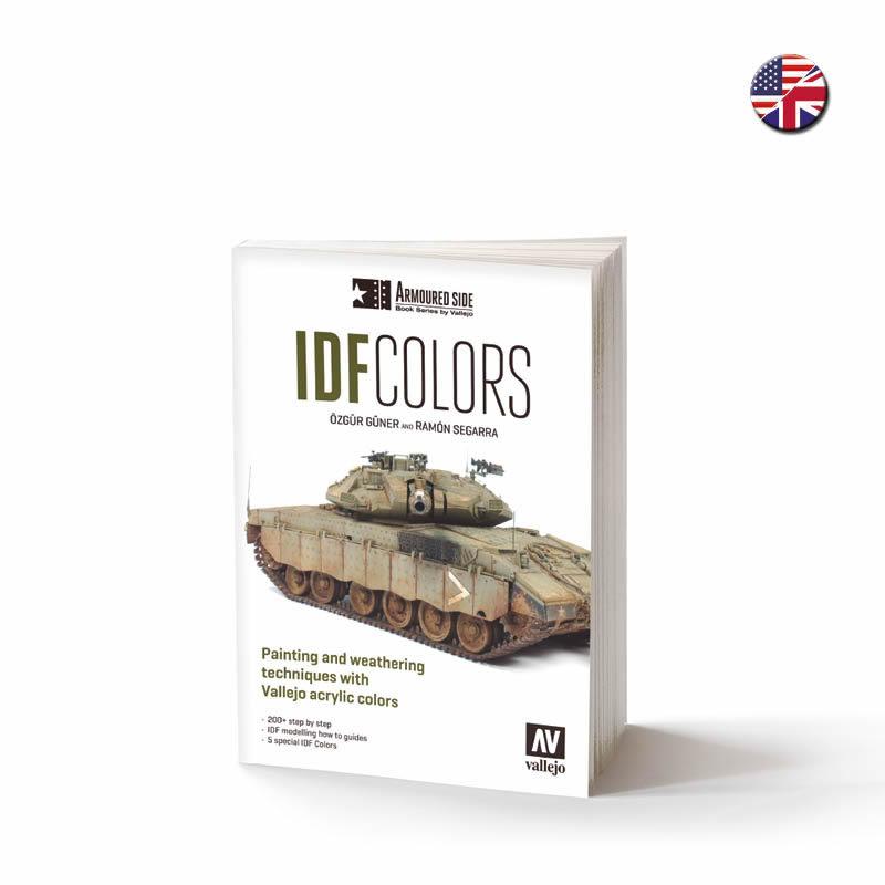 IDF Colors - Handbuch für die Bemalungsschemen der Israelischen Streitkräfte IDF Colors - Handbuch für die Bemalungsschemen der Israelischen Streitkräfte von Acrylicos Vallejo