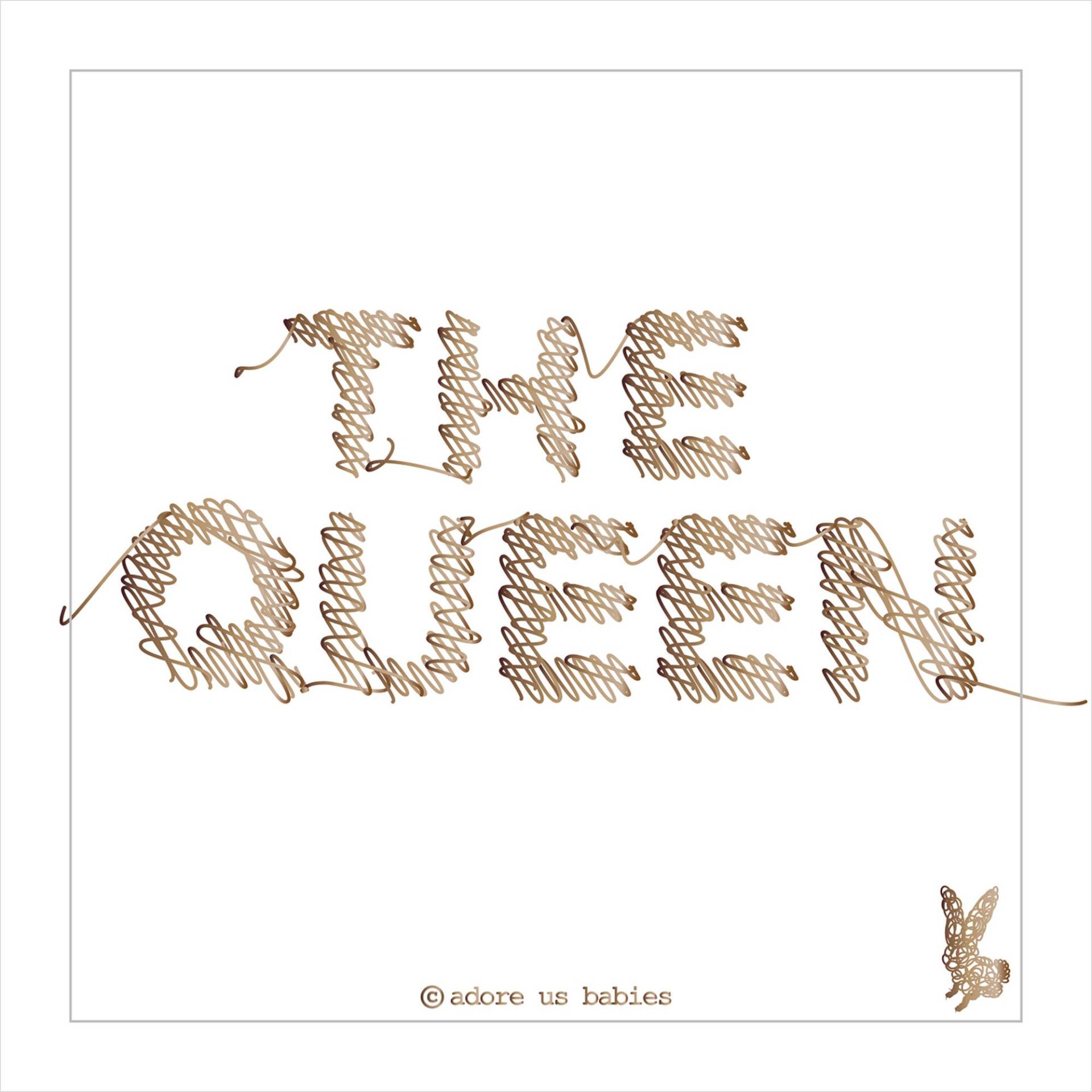 Adore Us Babies Poster The Queen 40x31 Adore Us Babies Poster The Queen 40x31 von Adore Us Babies