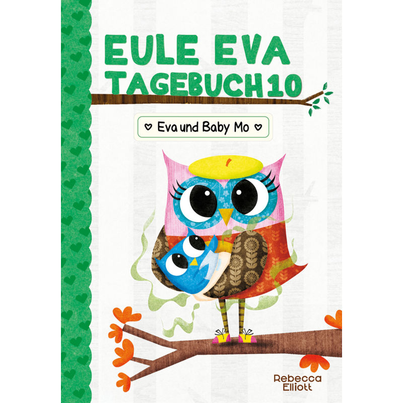 Eule Eva Tagebuch 10 - Eva und Baby Mo von Adrian Verlag