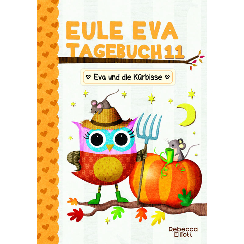 Eule Eva Tagebuch 11 - Eva und die Kürbisse von Adrian Verlag