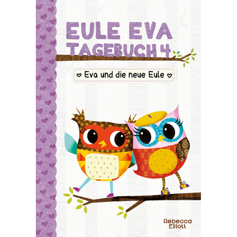 Eule Eva Tagebuch - Eva und die neue Eule von Adrian Verlag