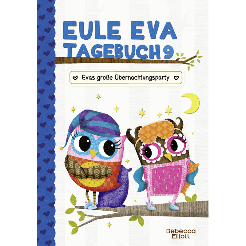 Eule Eva Tagebuch - Evas große Übernachtungsparty von Adrian Verlag
