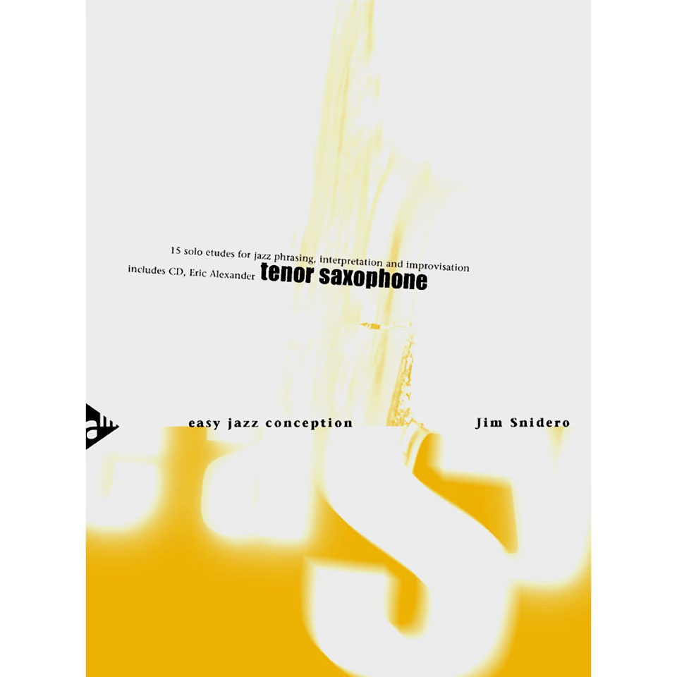 Advance Music Easy Jazz Conception for Tenor & Soprano Saxophone Advance Music Easy Jazz Conception for Tenor & Soprano Saxophone von Advance Music