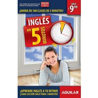 Inglés En 100 Días - Inglés En 5 Minutos / English in 100 Days - English in 5 Minutes von Aguilar
