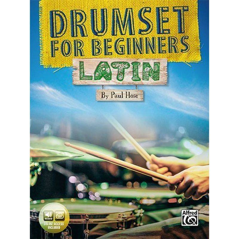 Drumset for Beginners: Latin von Alfred Music Publishing