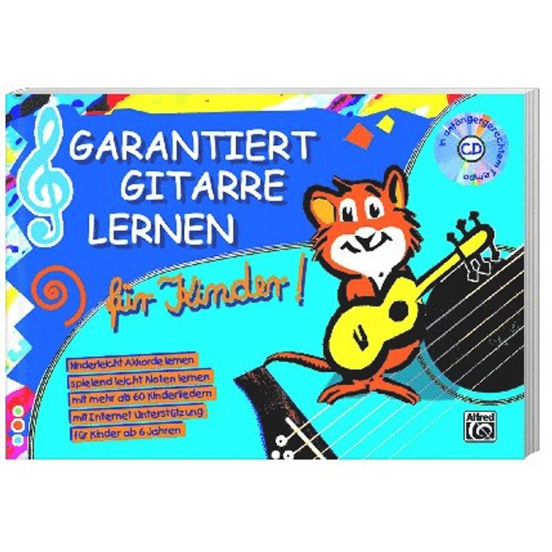 Garantiert Gitarre lernen für Kinder, mit Audio-CD von Alfred Music Publishing
