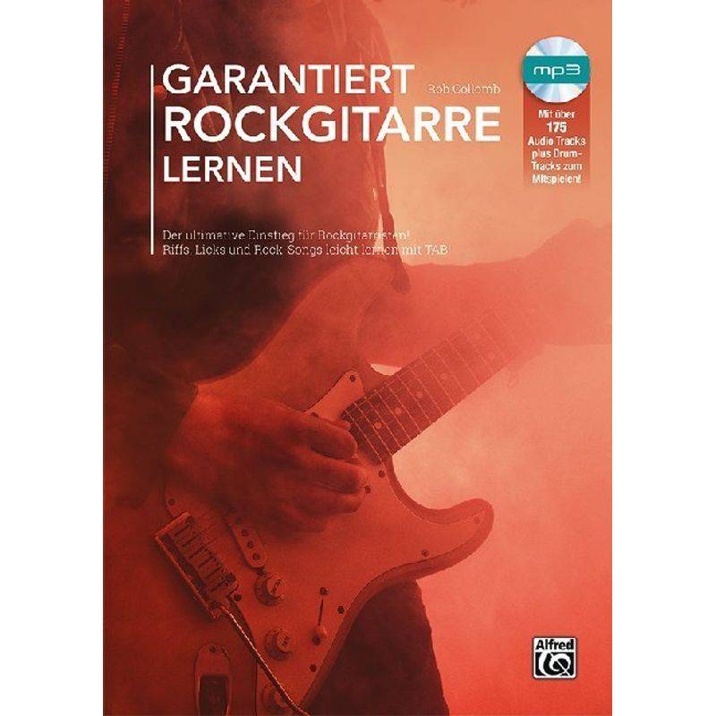 Garantiert Rockgitarre lernen, m. MP3-CD von Alfred Music Publishing
