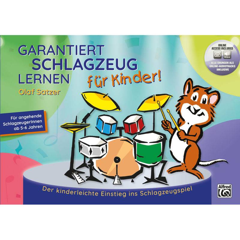 Garantiert Schlagzeug lernen für Kinder, m. 555 Audio, m. 1 Beilage von Alfred Music Publishing