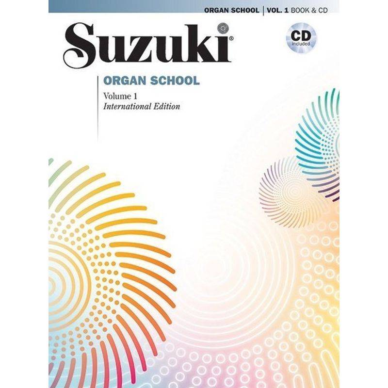 Suzuki Organ School, m. Audio-CD.Vol.1 von Alfred Music Publishing