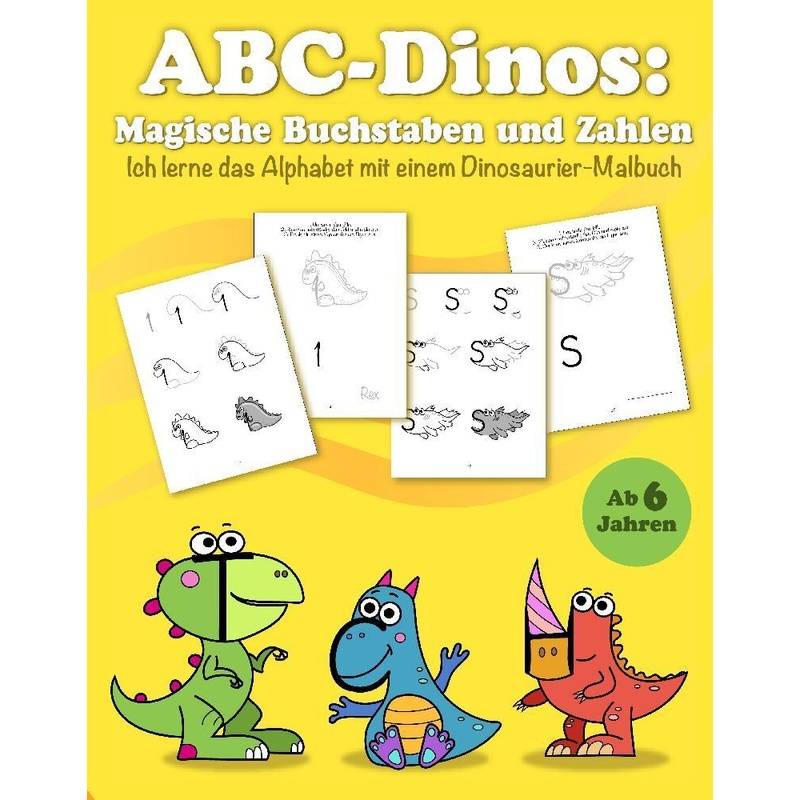ABC Dinos: Magische Buchstaben und Zahlen ab 6 Jahren von Alleovs