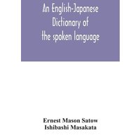 An English-Japanese dictionary of the spoken language von Alpha Editions