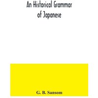 An historical grammar of Japanese von Alpha Editions
