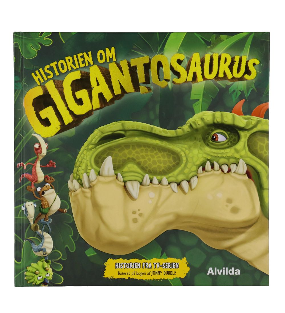 Alvilda Buch - Gigantosaurus - Historien om Gigantosau - Dänisch - Alvilda - One Size - Bilderbuch Alvilda Buch - Gigantosaurus - Historien om Gigantosau - Dänisch - Alvilda - One Size - Bilderbuch von Alvilda