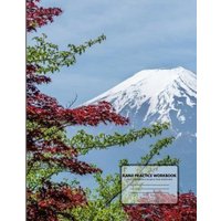 Kanji Practice Workbook: For Japanese Character Writing von Amazon Digital Services LLC - Kdp