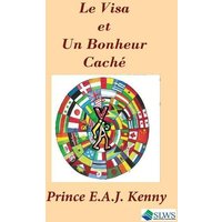 Le Visa et Un Bonheur Cache von Amazon Digital Services LLC - Kdp