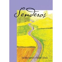 Senderos: Teaching Spanish in a Waldorf School von Amazon Digital Services LLC - Kdp